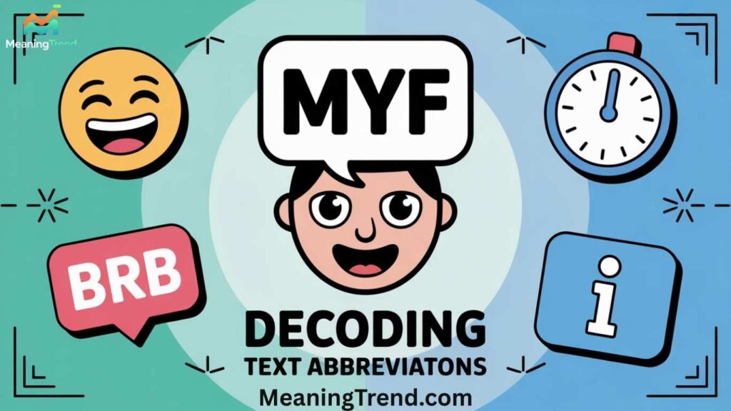 MYF Compared to Other Popular Text Abbreviations