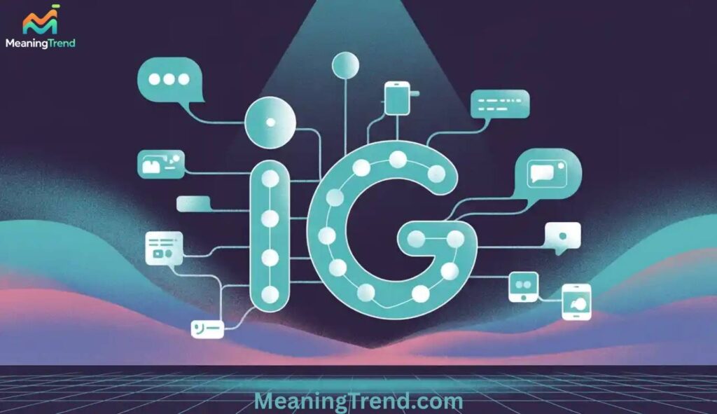 Other Meanings of IG in Digital Communication