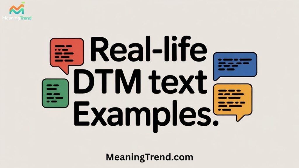 Real-Life DTM Text Examples