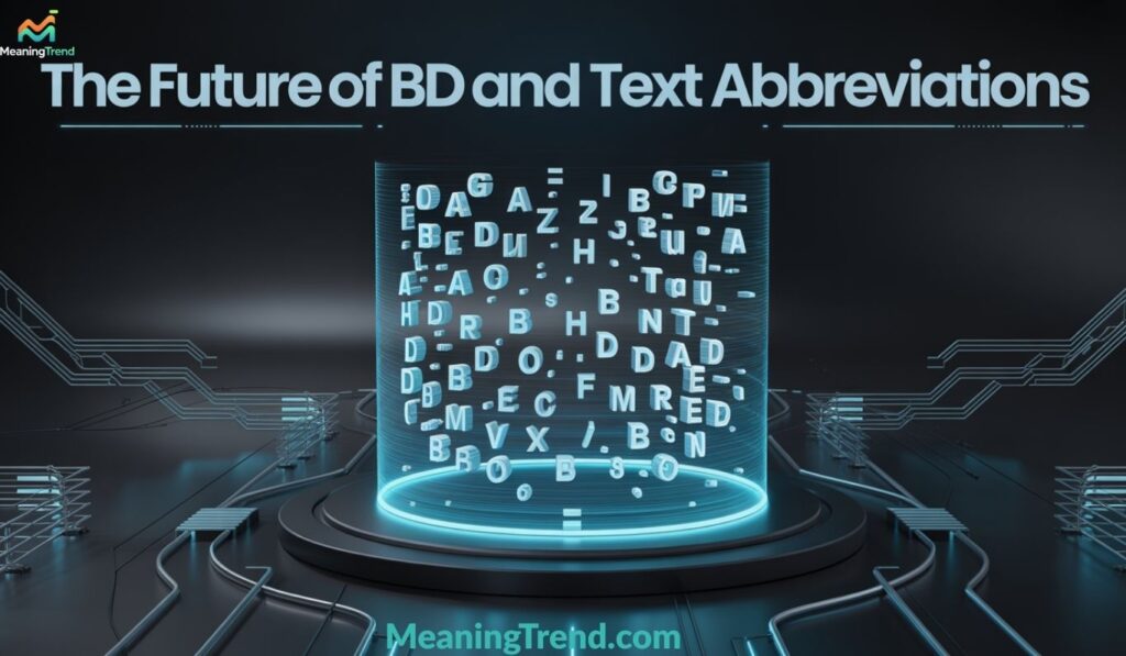The Future of BD and Text Abbreviations