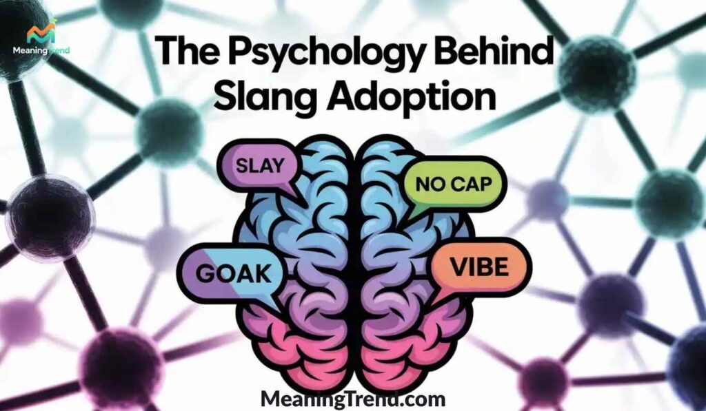 The Psychology Behind Slang Adoption