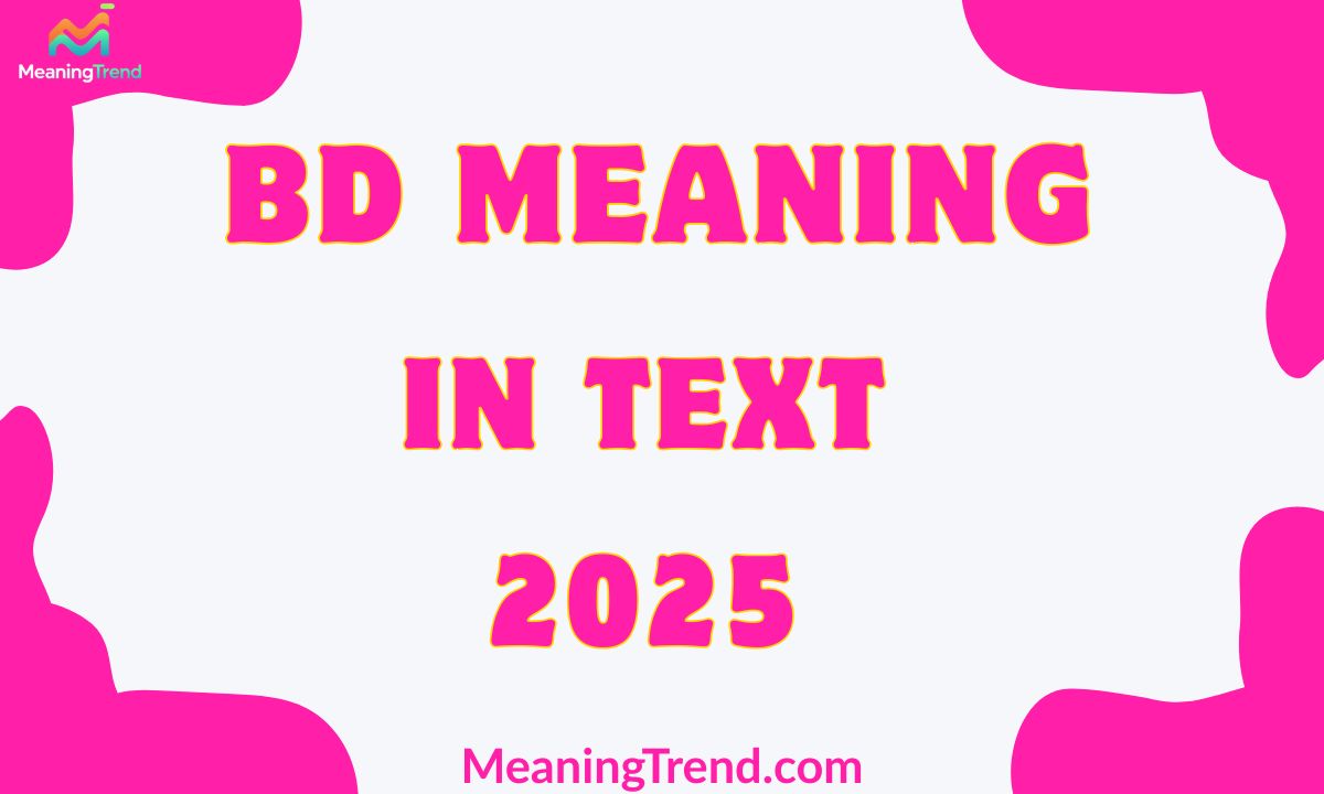 BD Meaning In Text