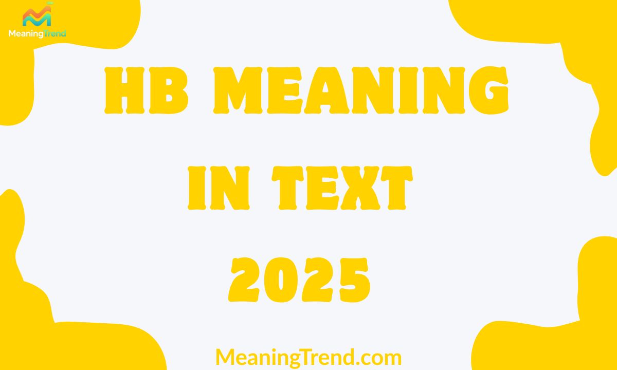 HB Meaning Slang