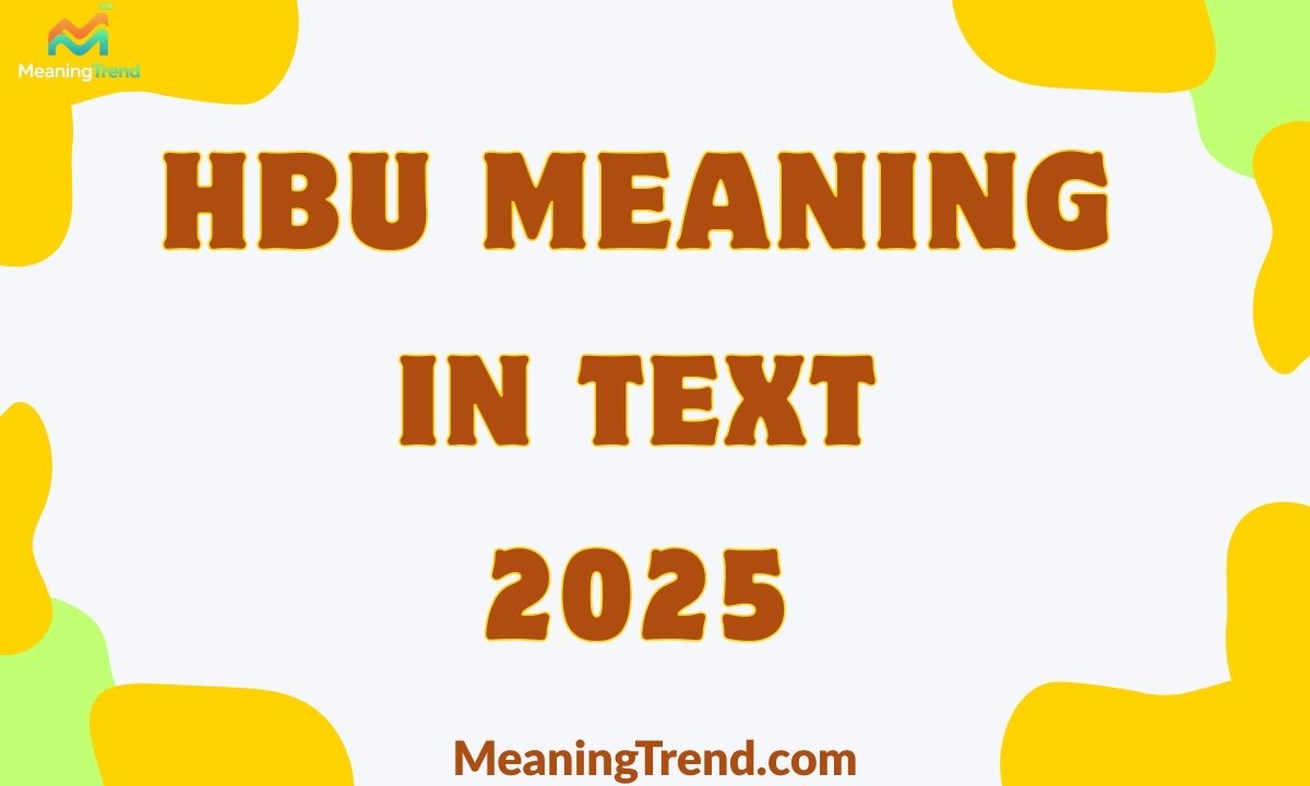 HBU Meaning in Text