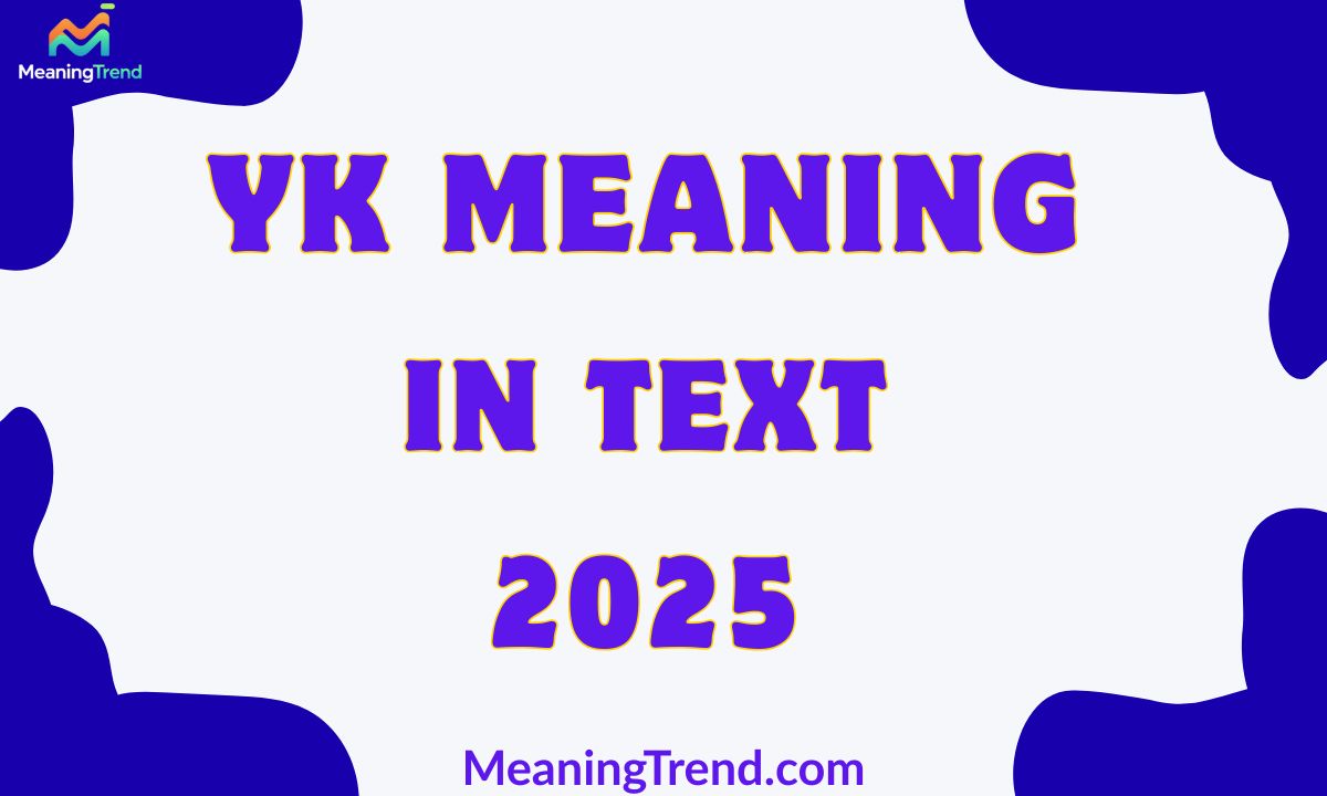 YK Meaning in Text