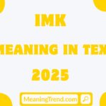 IMK Meaning in Text