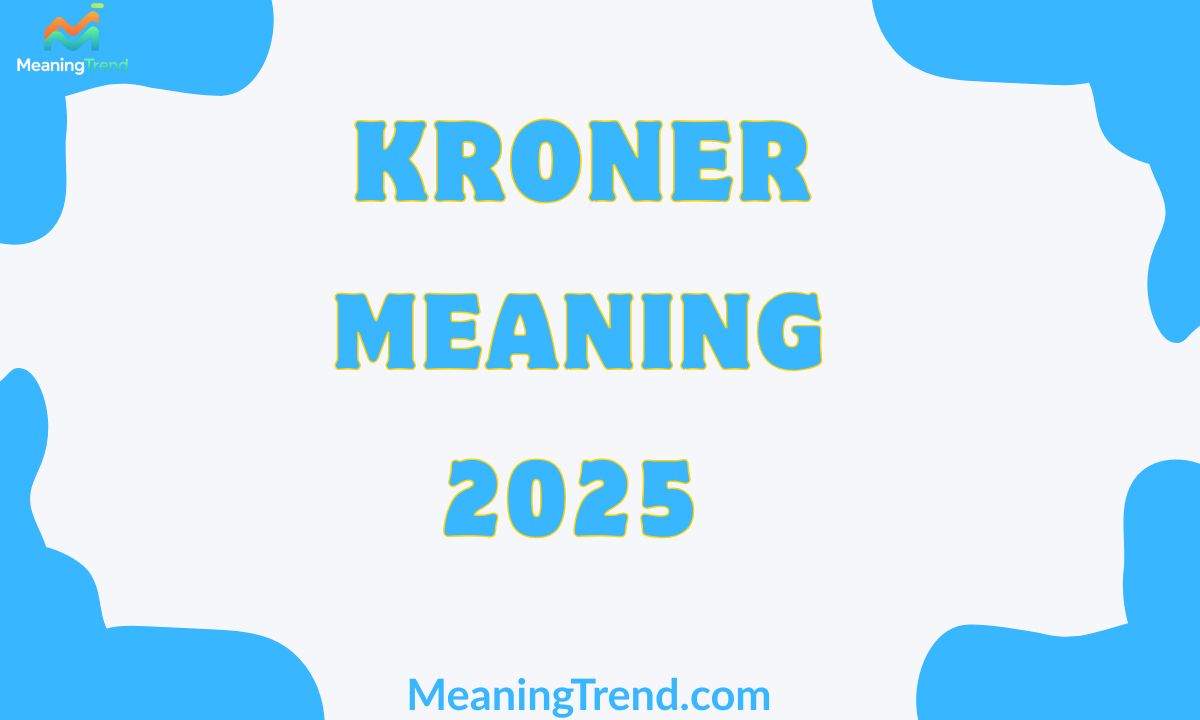 Kroner Meaning