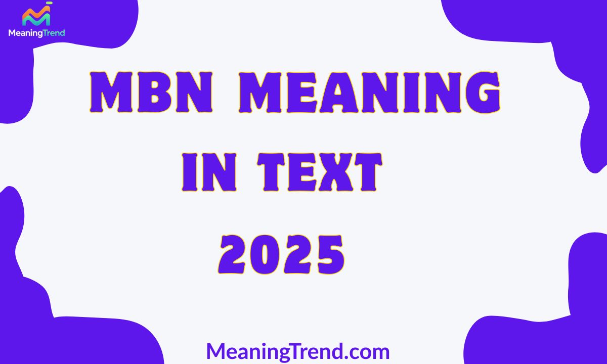 MBN Meaning In Text